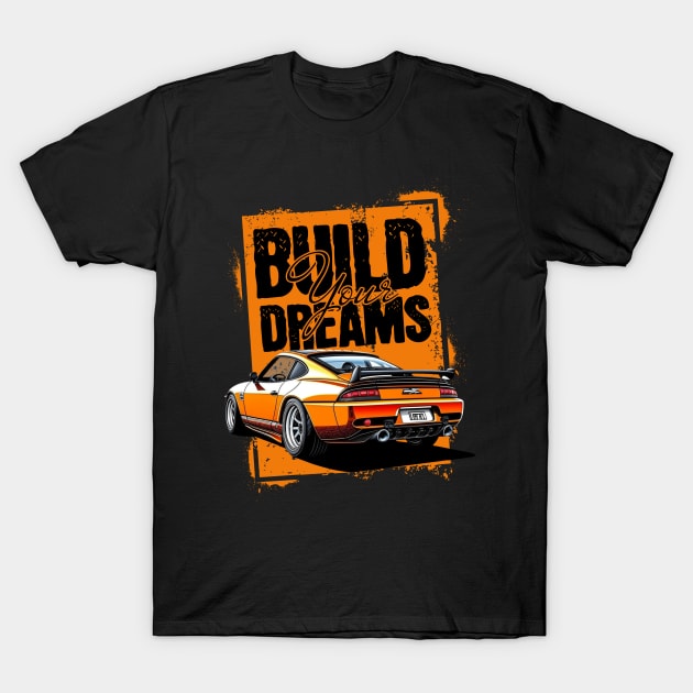 Build your dreams T-Shirt by Nikisha